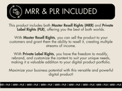A beige graphic with bold text "MRR & PLR INCLUDED" at the top. Below it, there is a detailed explanation about Master Resell Rights (MRR) and Private Label Rights (PLR), emphasizing the ability to sell, rebrand, and customize the product for income generation. A decorative bottom strip features repeated text "MRR + PLR.