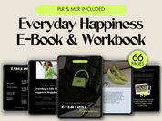 Cover of Everyday Happiness eBook & Workbook - 66 Pages of Practical Guidance for Achieving Daily Joy, PLR & MRR Included