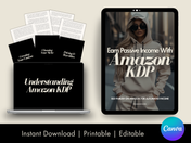 A product display for "Earn Passive Income with Amazon KDP," featuring a tablet mockup, pages preview, and laptop. The display highlights key sections like "Understanding Amazon KDP" and "Creating Your Content," emphasizing instant download, printability, and editability through Canva.