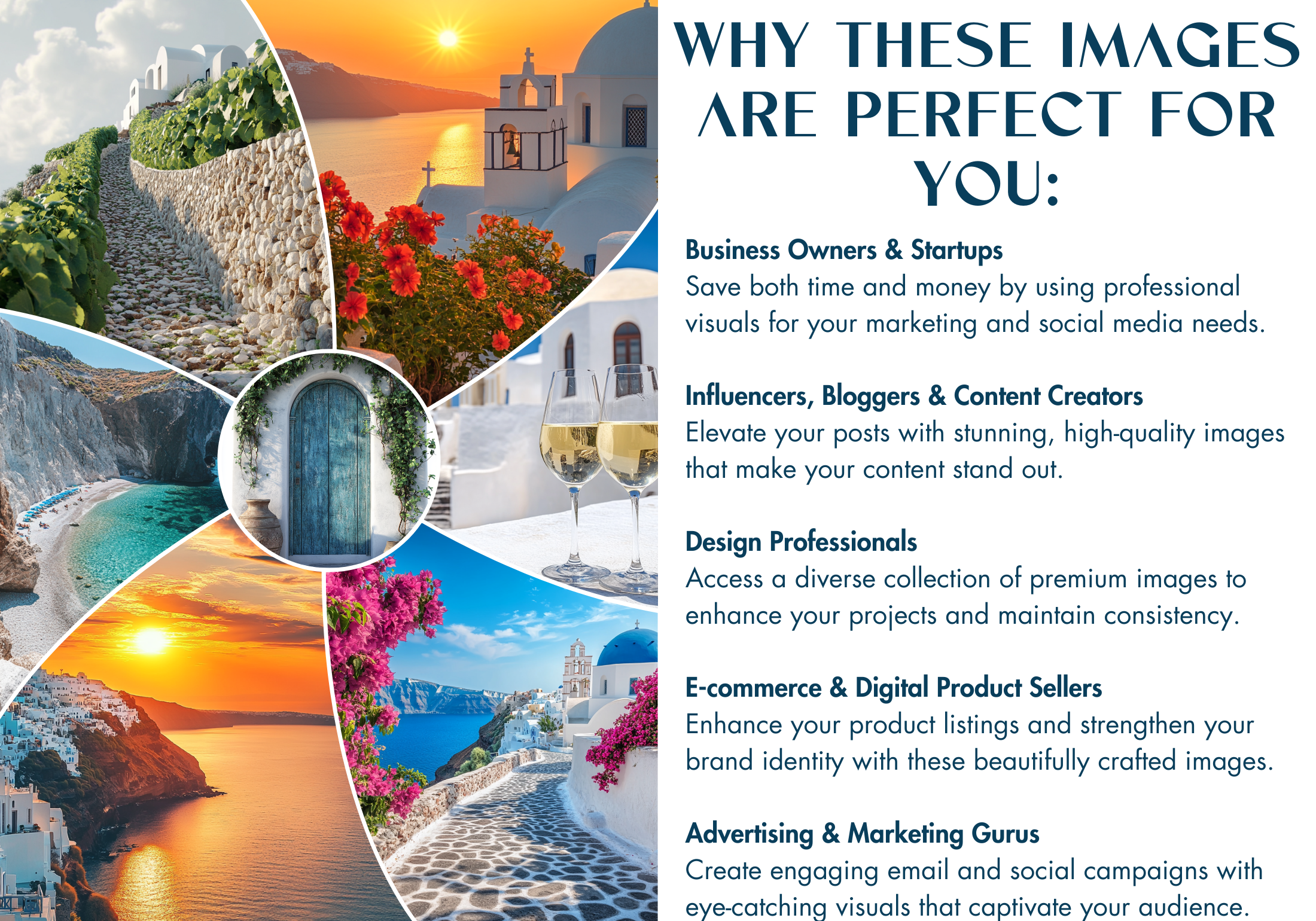 Explains why the Santorini Bliss images are perfect for business owners, influencers, designers, and marketers, featuring a beautiful array of Mediterranean visuals.