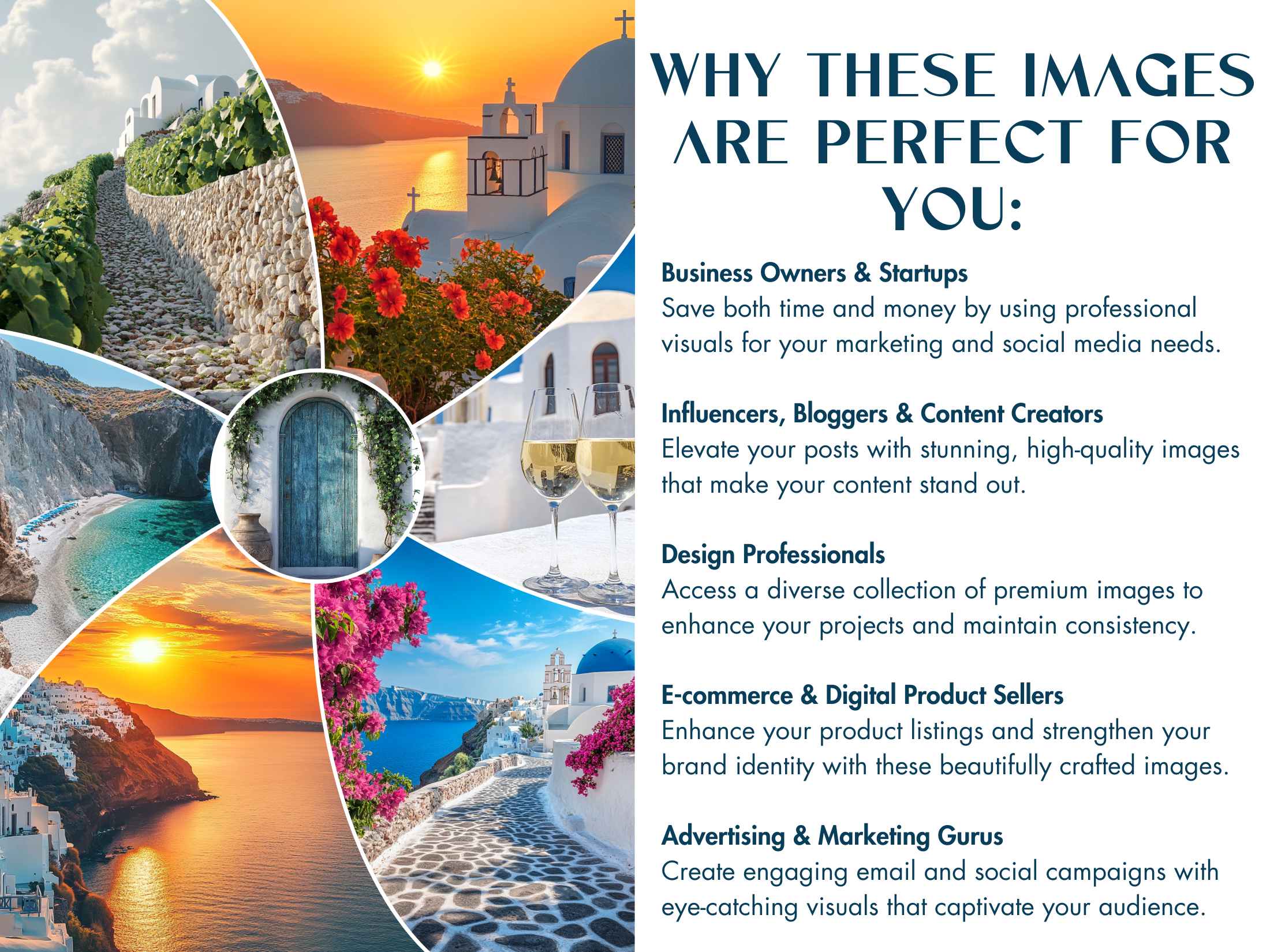 Explains why the Santorini Bliss images are perfect for business owners, influencers, designers, and marketers, featuring a beautiful array of Mediterranean visuals.