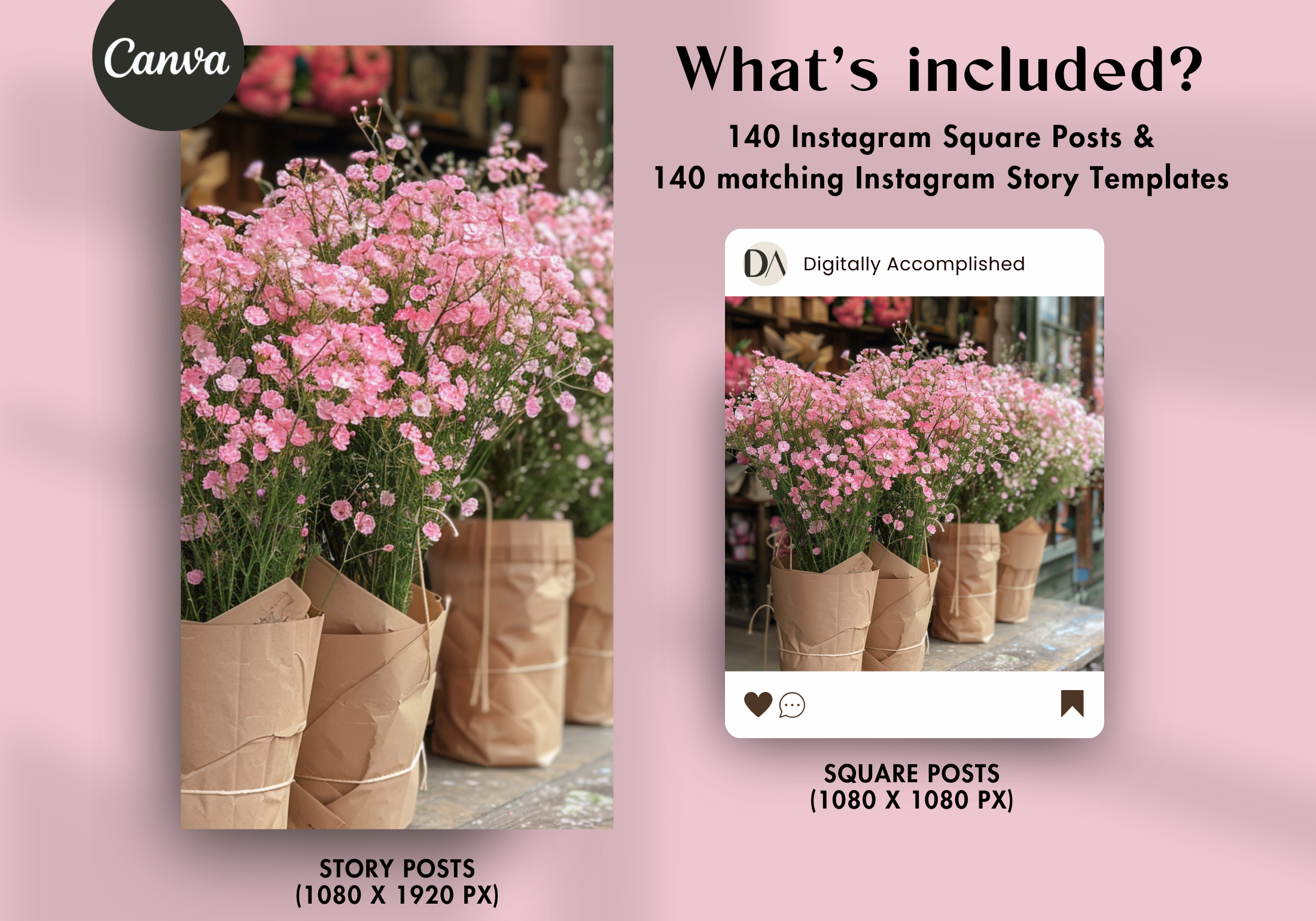 What's included: 140 Instagram square posts and matching story templates in a pink floral aesthetic